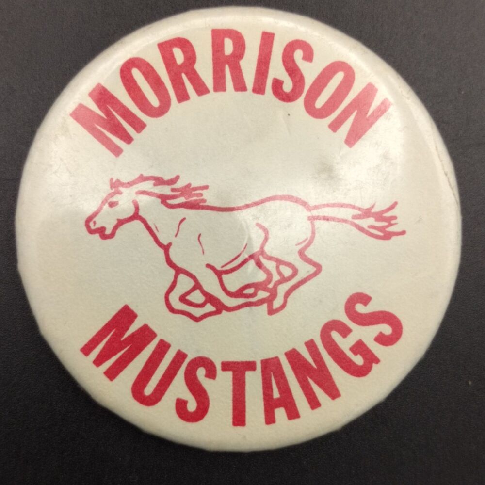 Morrison Mustangs Pinback Button Running Horse Mascot Red White